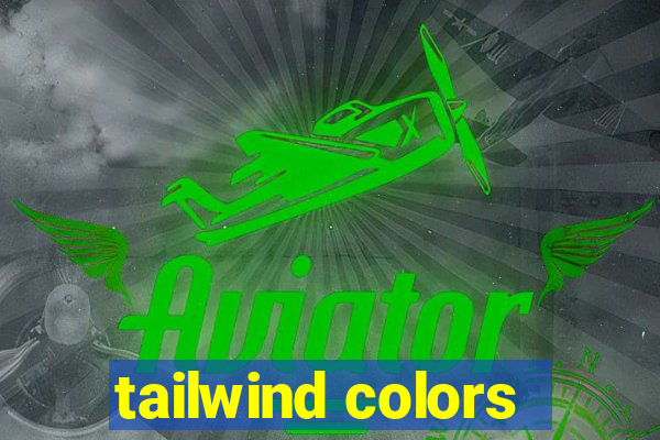 tailwind colors